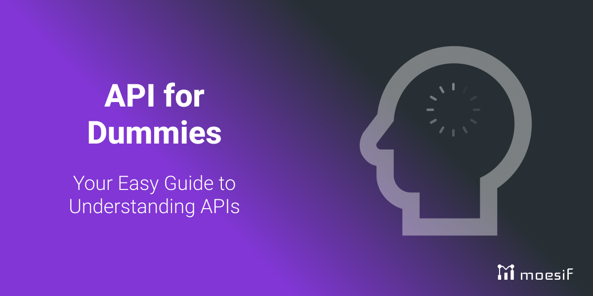 API for Dummies: Your Easy Guide to Understanding APIs