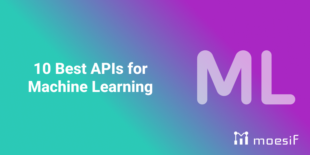 10 Best APIs for Machine Learning